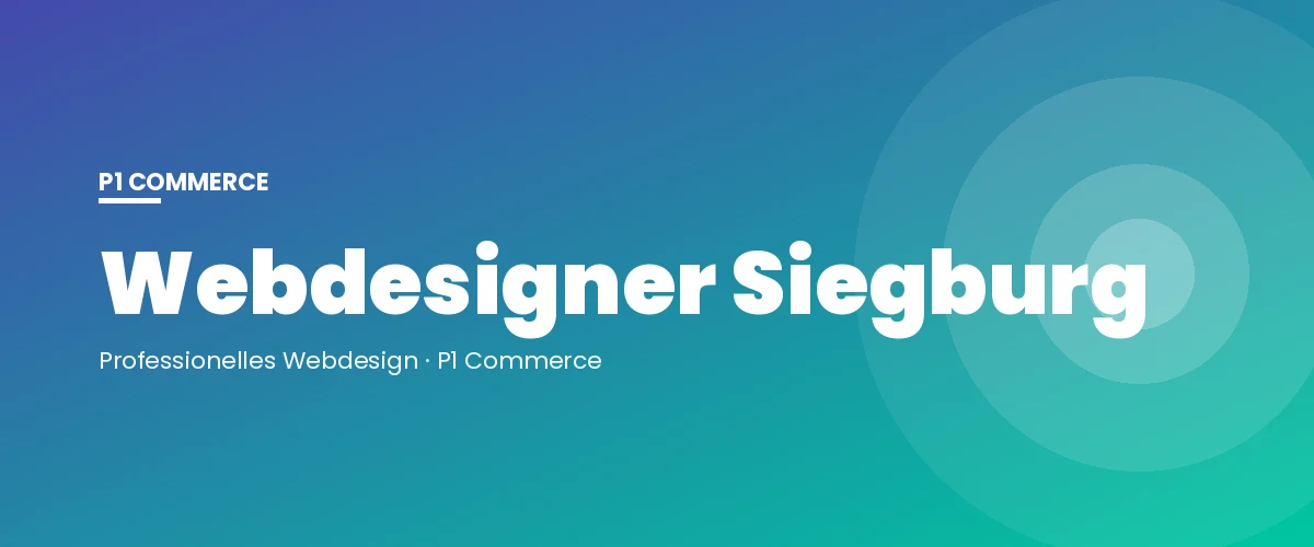 Webdesigner Siegburg – P1 Commerce Webagentur